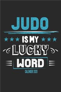 Judo Is My Lucky Word Calender 2020
