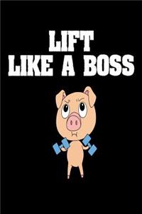 Lift Like A Boss