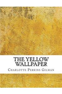 The Yellow Wallpaper