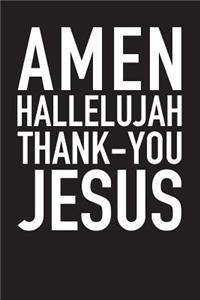 Amen Hallelujah Thank-You Jesus