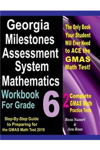 Georgia Milestones Assessment System Mathematics Workbook for Grade 6