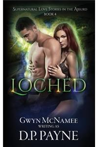 Loched