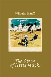 The Story of little Muck (Illustrated)