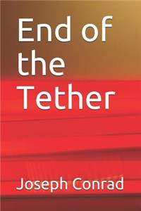 End of the Tether