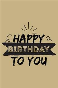 Happy Birthday to You