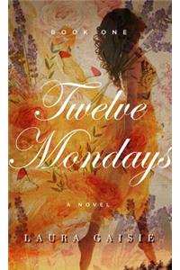 Twelve Mondays