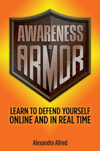 Awareness is Armor