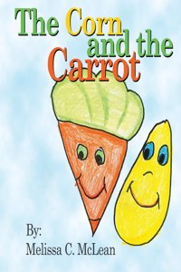 Corn and the Carrot