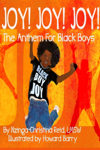 Joy! Joy! Joy! The Anthem for Black Boys