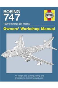 Boeing 747 1970 Onwards (All Marks): An Insight Into Owning, Flying, and Maintaining the Iconic Jumbo Jet