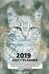 2019 Day Planner Create a Clear Plan of the Goals You Hope to Gain and the Work You Need to Be Maintain, Then Organize Around Them.