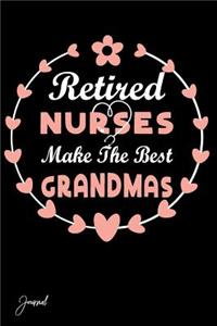 Retired Nurses Make the Best Grandmas Journal