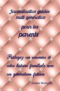Journalisation Guidée Multi Génération Pour Les Parents