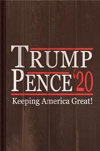 Trump Pence 2020 Keeping America Great Journal Notebook