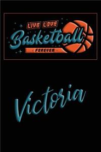 Live Love Basketball Forever Victoria