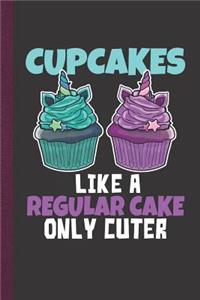 Cupcakes Like a Regular Cake Only Cuter