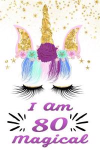 I Am 80 Magical