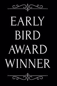 Early Bird Award Winner