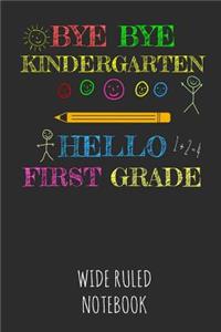 Bye Bye Kindergarten Hello First Grade