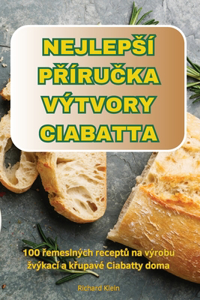 Nejlepsí PŘíruČka Výtvory Ciabatta