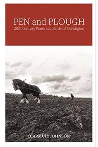 Pen and Plough - 20th Century Poets and Bards of Ceredigion