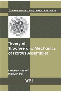 Theory of Structure and Mechanics of Fibrous Assemblies