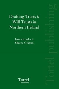 Drafting Trusts & Will Trusts in Northern Ireland