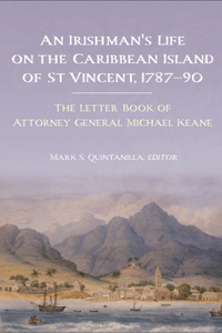 Irishman's Life on the Caribbean Island of St Vincent, 1787-90