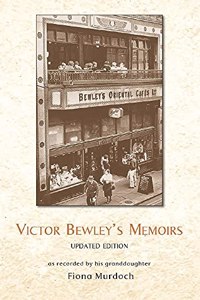 Victor Bewley's Memoirs (New Edition)