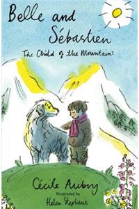 Belle & SÃ©bastien: The Child of the Mountains
