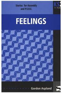 Feelings: Stories for Assembly and P.S.E.