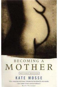 Becoming a Mother