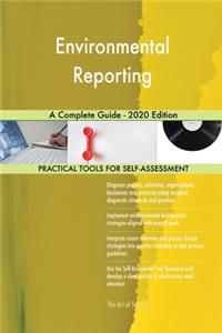 Environmental Reporting A Complete Guide - 2020 Edition