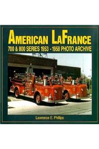 American LaFrance 700 and 800 Series 1953-1958 Photo Archive