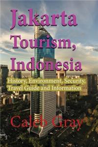 Jakarta Tourism, Indonesia
