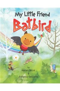 My Little Friend Batbird
