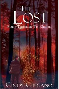 The Lost: Book Three of the Sidhe