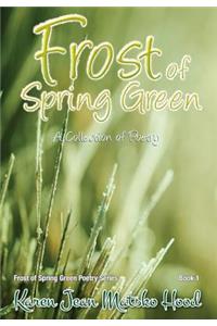 Frost of Spring Green