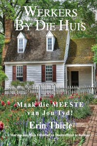 Werkers by die Huis