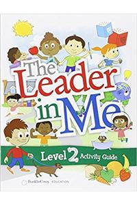The Leader in Me Level 2 Student Activity Guide