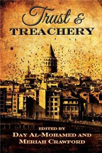 Trust and Treachery: Tales of Power and Intrigue