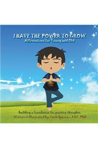 I Have the Power to Grow