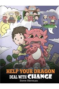 Help Your Dragon Deal With Change