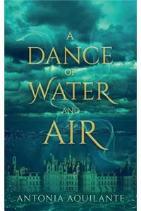 Dance of Water and Air