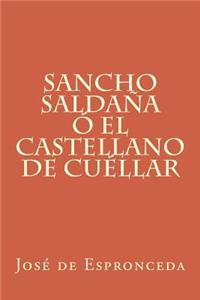 Sancho Saldaña o El Castellano de Cuellar (Tomo II) (Spanish Edition)