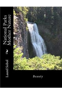 National Parks Mother Nature