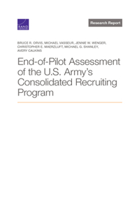 End-Of-Pilot Assessment of the U.S. Army's Consolidated Recruiting Program