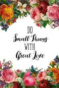 Do Small Things With Great Love