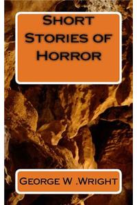 Short Stories of Horror