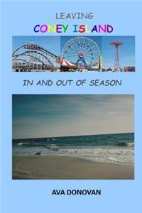Leaving Coney Island in and Out of Season